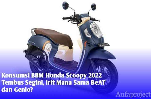 Konsumsi Bahan Bakar Yang Dimiliki Honda Scoopy
