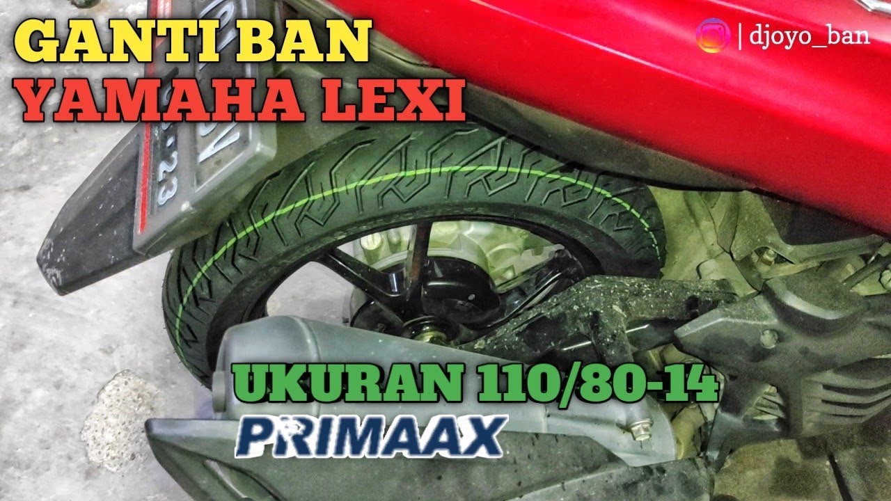 Ukuran Ban Depan Pada Yamaha Lexi
