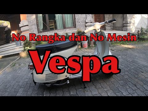 Nomor Rangka Vespa Px
