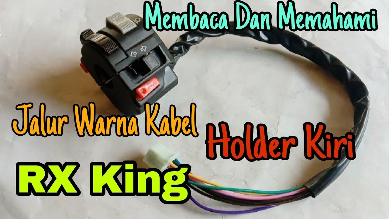 Susunan Kabel Rx King
