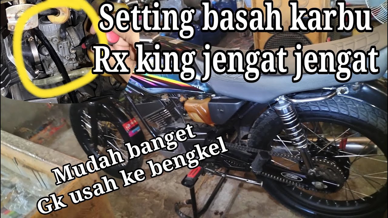 Cara Setting Karbu Rx King Biar Kenceng
