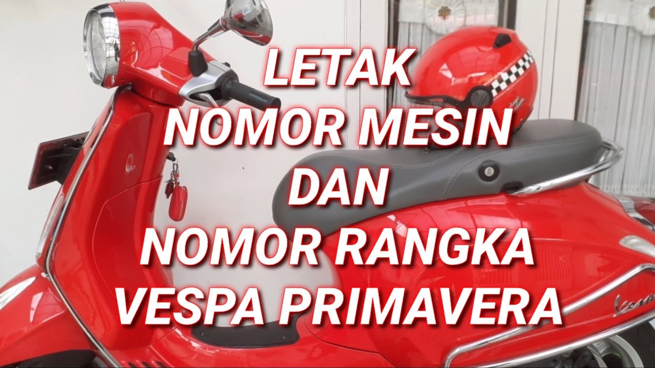 Nomor Mesin Vespa
