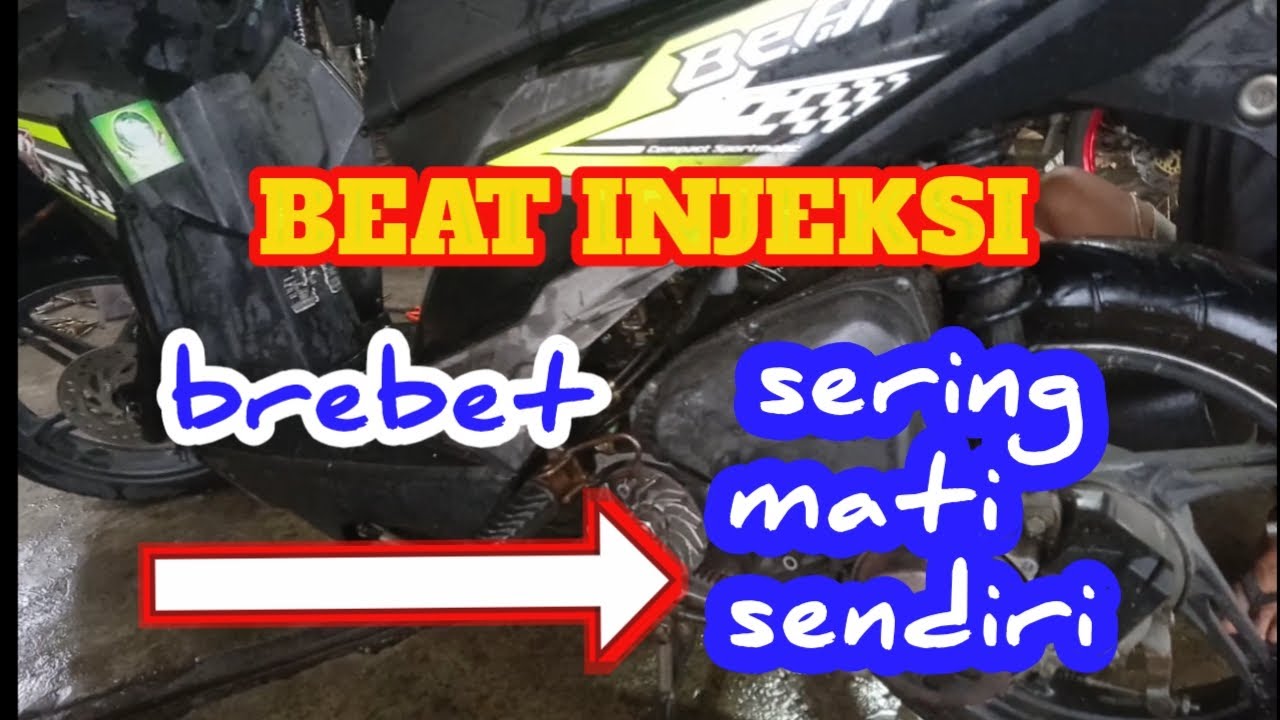 Kenapa Motor Beat Brebet Dan Mati
