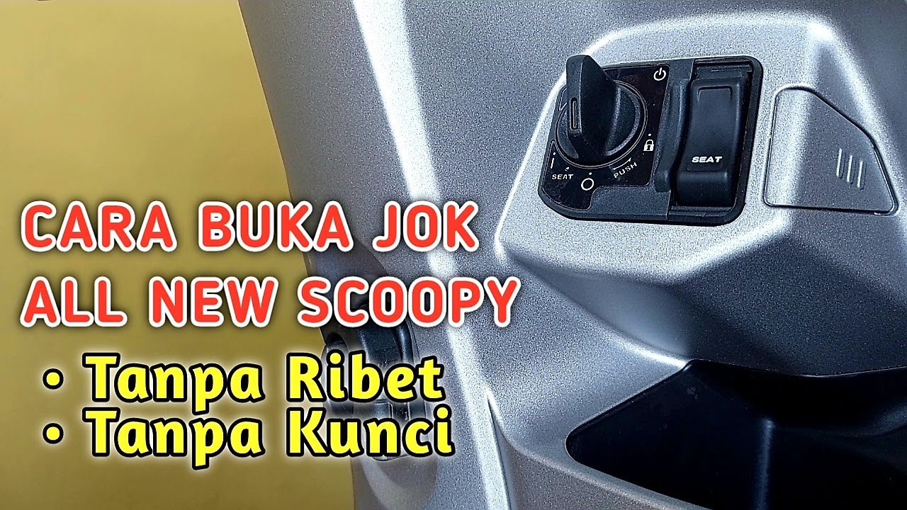 Cara Membuka Jok Motor Scoopy
