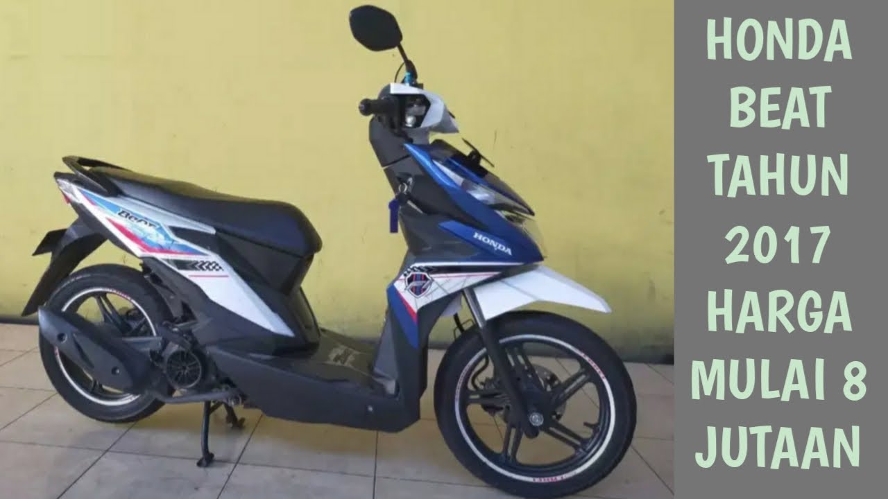 Berapa Harga Beat Bekas Tahun 2017

