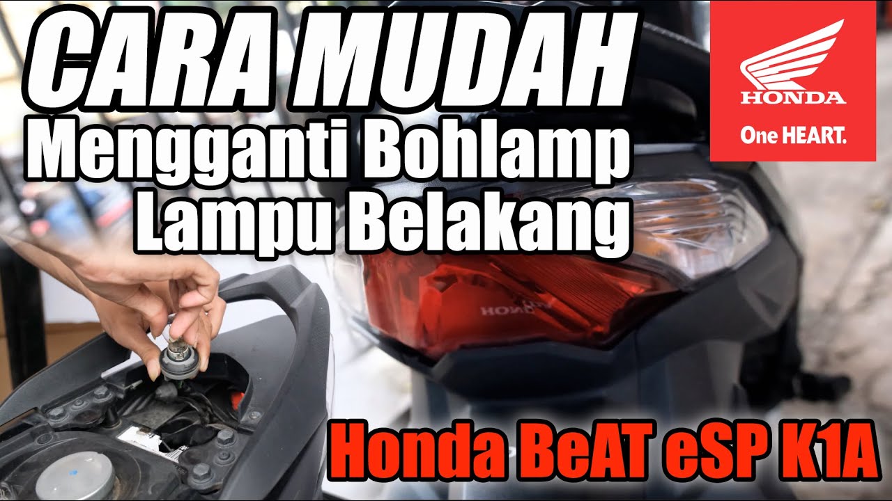 Cara Ganti Lampu Belakang Beat 2019 Tanpa Bongkar

