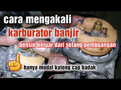 Penyebab Karburator Banjir Pada Saat Mesin Hidup
