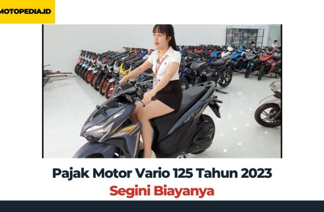 Biaya Pajak Motor Vario 125 Tahun 2021
