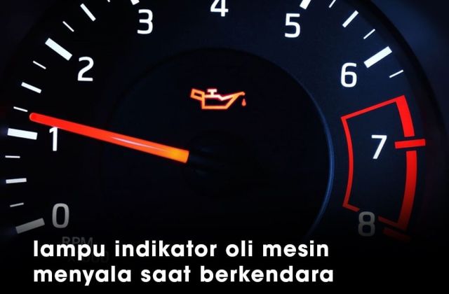 Lampu Indikator Oli Menyala Terus
