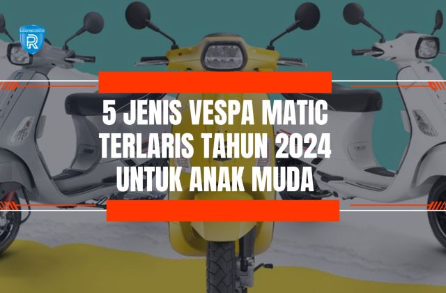 Tipe Vespa Matic
