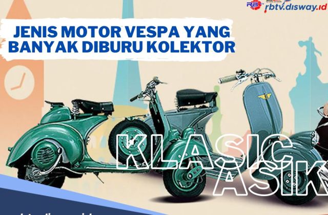 Jenis Vespa Yang Paling Dicari
